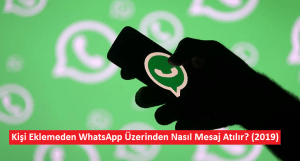 Hangi-Yollarla-WhatsApp’ta-Kişi-Eklemeden-Mesaj-Atılır-300x161.png