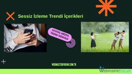Sessiz İzleme Trendi İçerikleri Nasıl Etkiliyor?