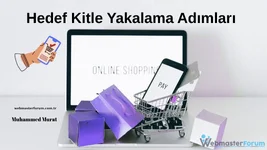 Satış İsteyenlere Özel E-Ticaret Hedef Kitle Yakalama Adımları