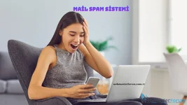 Dikkat Edilmesi Gereken Google Mail Spam Sistemi