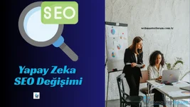 Yapay Zeka Aramaları SEO Süreçlerini Nasıl Etkiliyor?