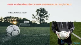 FM26 Dünya Kupası Kaleci Listesi