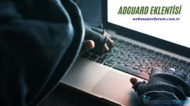 Güvenli Gezinti Sağlayan AdGuard Eklentisi Rehberi