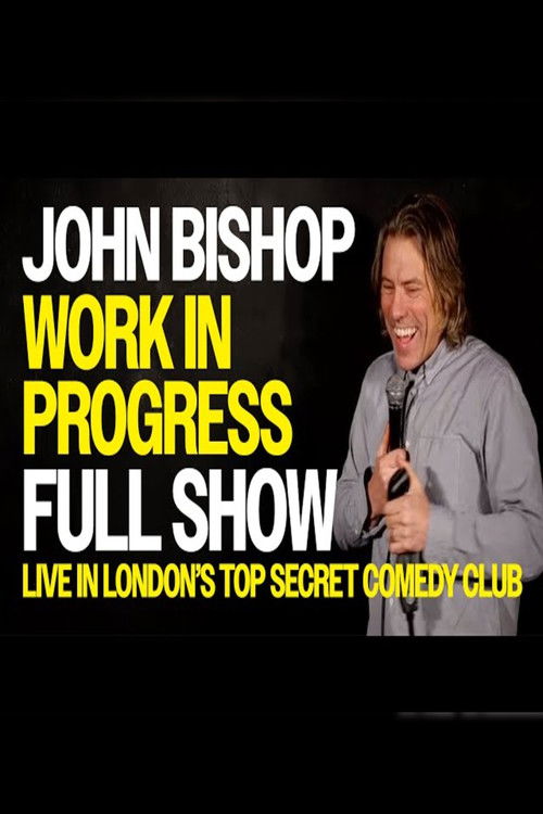 John Bishop: Work in Progress - Live In Top Secret Comedy Club